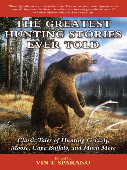 Cover image for The Greatest Hunting Stories Ever Told